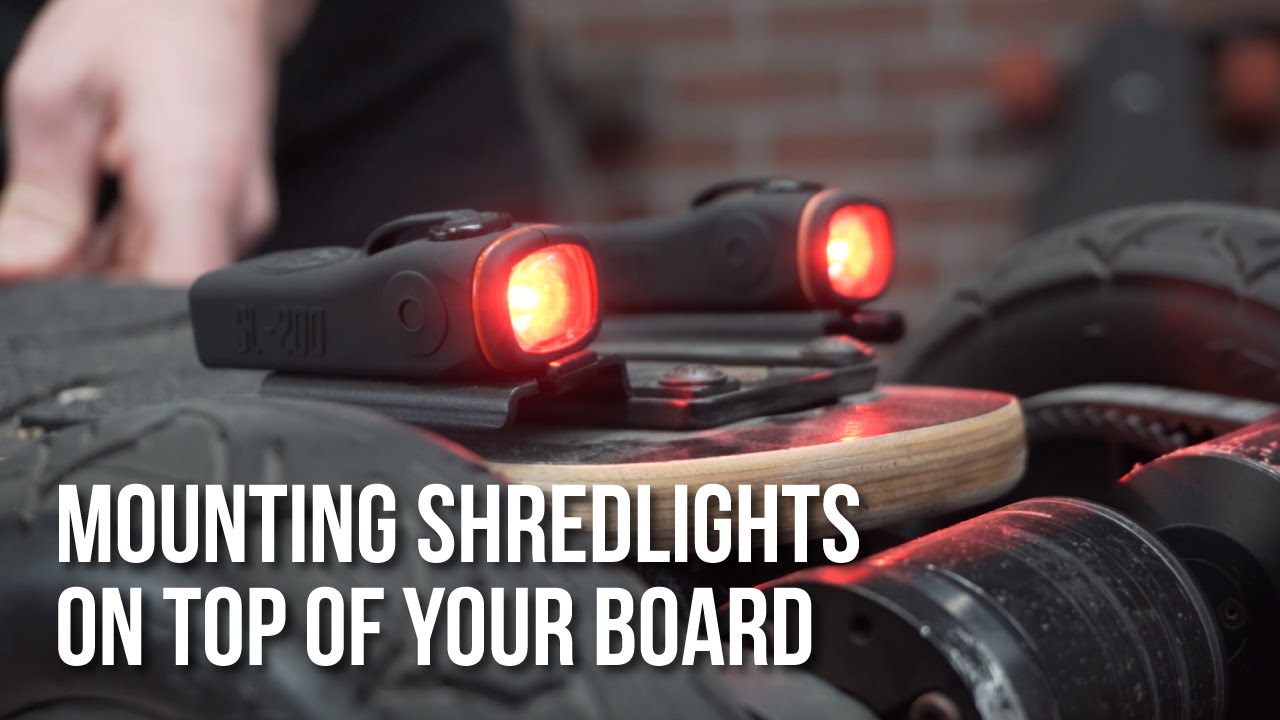 When to Mount ShredLights on Top of your Electric Skateboard